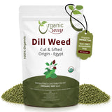 Organic Way Dill Weed Cut & Sifted - Herbal Tea - Origin Egypt