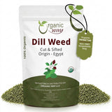 Organic Way Dill Weed Cut & Sifted - Herbal Tea - Origin Egypt