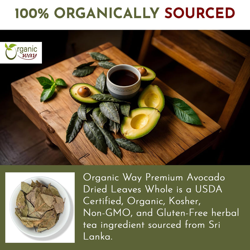 Organic Way Avocado Dried Leaves Whole | Organic, Kosher & USDA Certified | Non GMO & Gluten Free | Origin - Sri-Lanka (1/4 LBS - 4 Oz)