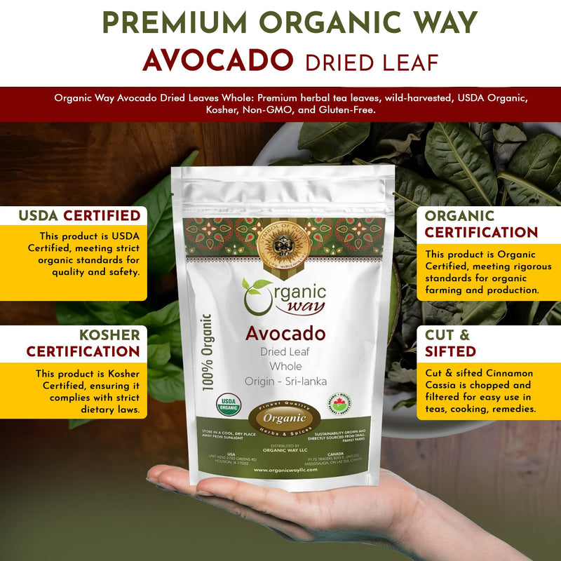 Organic Way Avocado Dried Leaves Whole | Organic, Kosher & USDA Certified | Non GMO & Gluten Free | Origin - Sri-Lanka (1/4 LBS - 4 Oz)